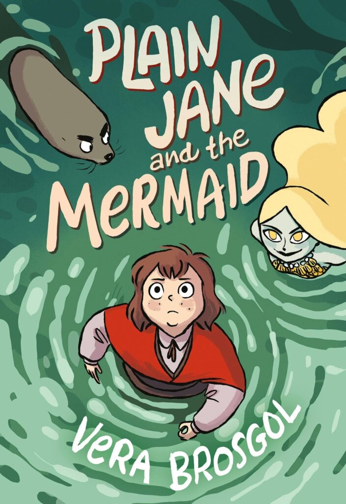 Plain jane and the mermaid, by vera brosgol (first secondmacmillan)