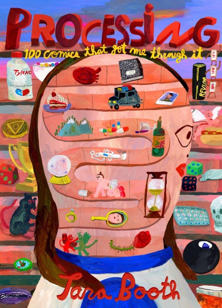 Processing 100 comics that got me through it, by tara booth (drawn & quarterly)