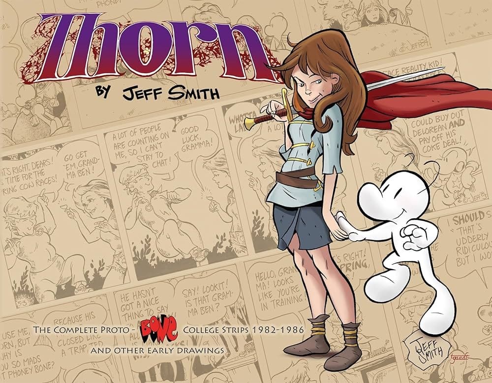Thorn the complete proto bone strips 1982–1986, and other early drawings, by jeff smith (cartoon books)